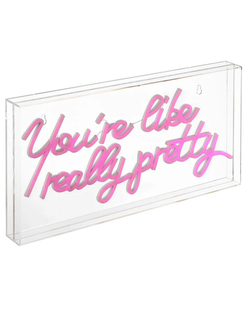 You're Like Really Pretty LED Neon Light - Pink, Acrylic