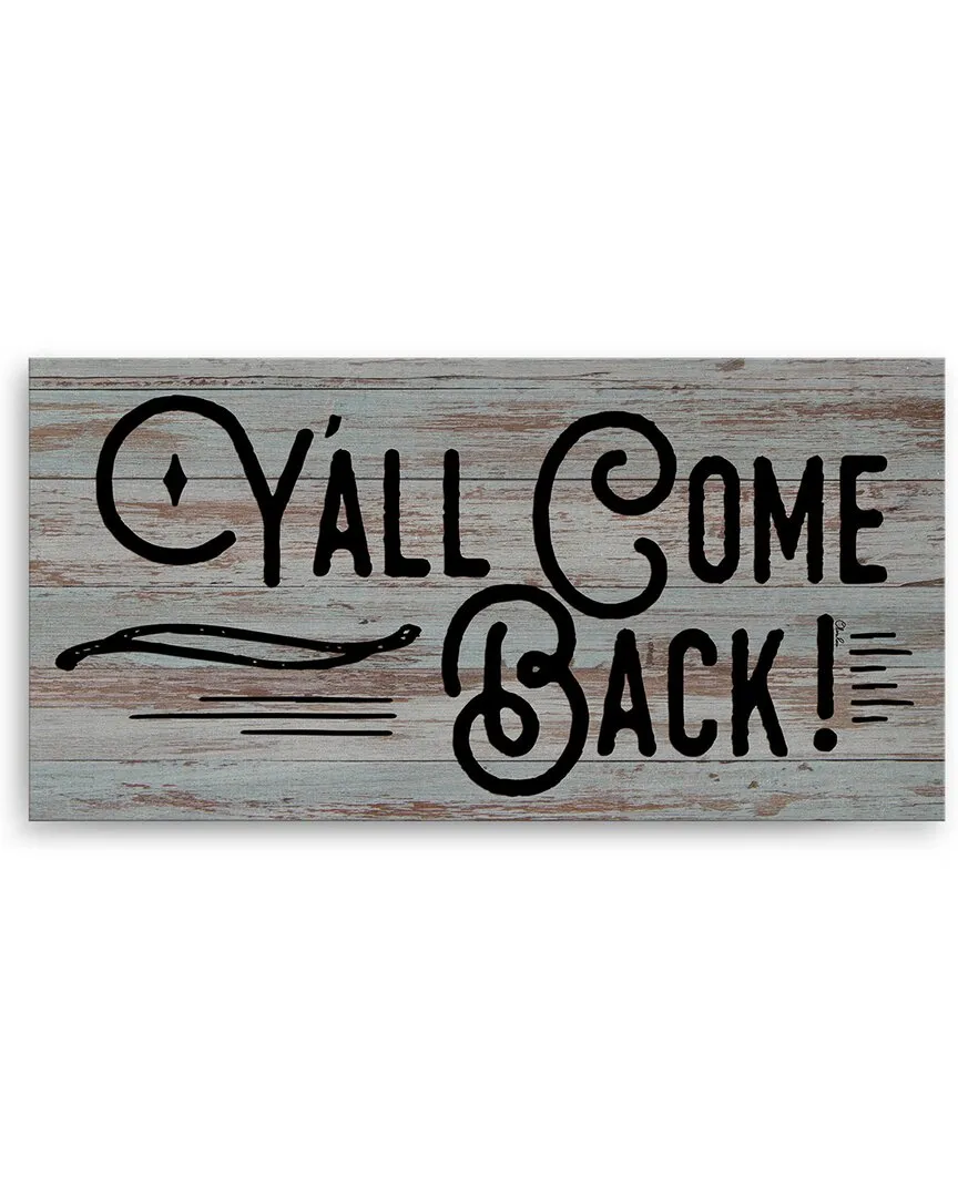 Yall Come Back Canvas Wall Art by Olivia Rose