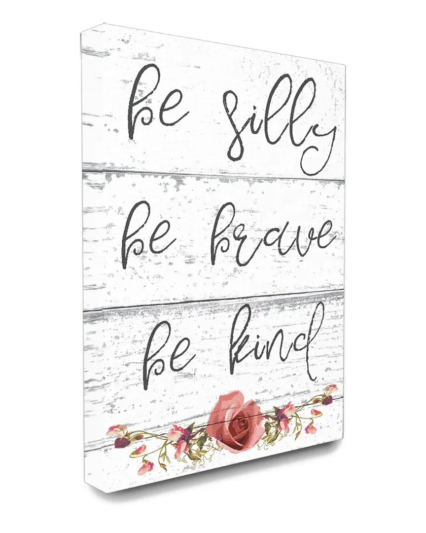 Be Silly Brave and Kind Cursive Canvas Wall Art - Floral