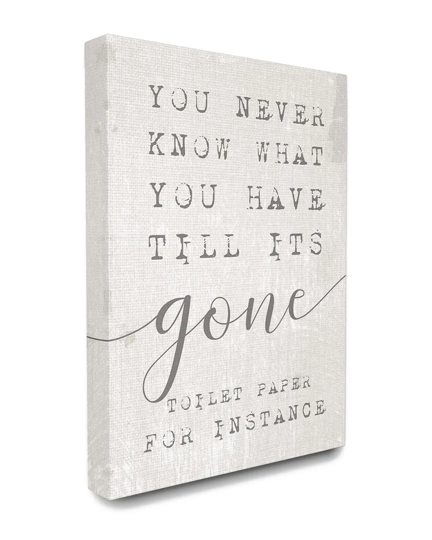 Never Know What You Have Till Its Gone Typography Canvas Print image