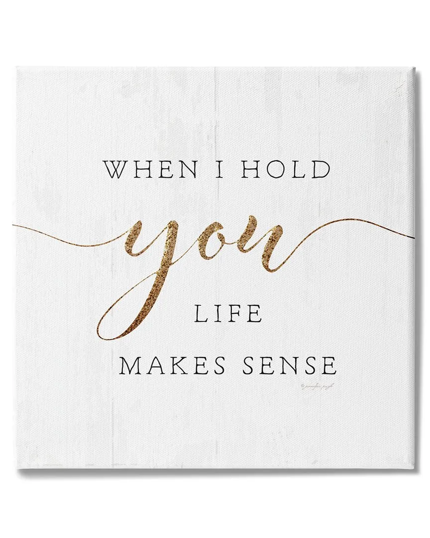 When I Hold You Life Makes Sense Canvas Wall Art - Off-White