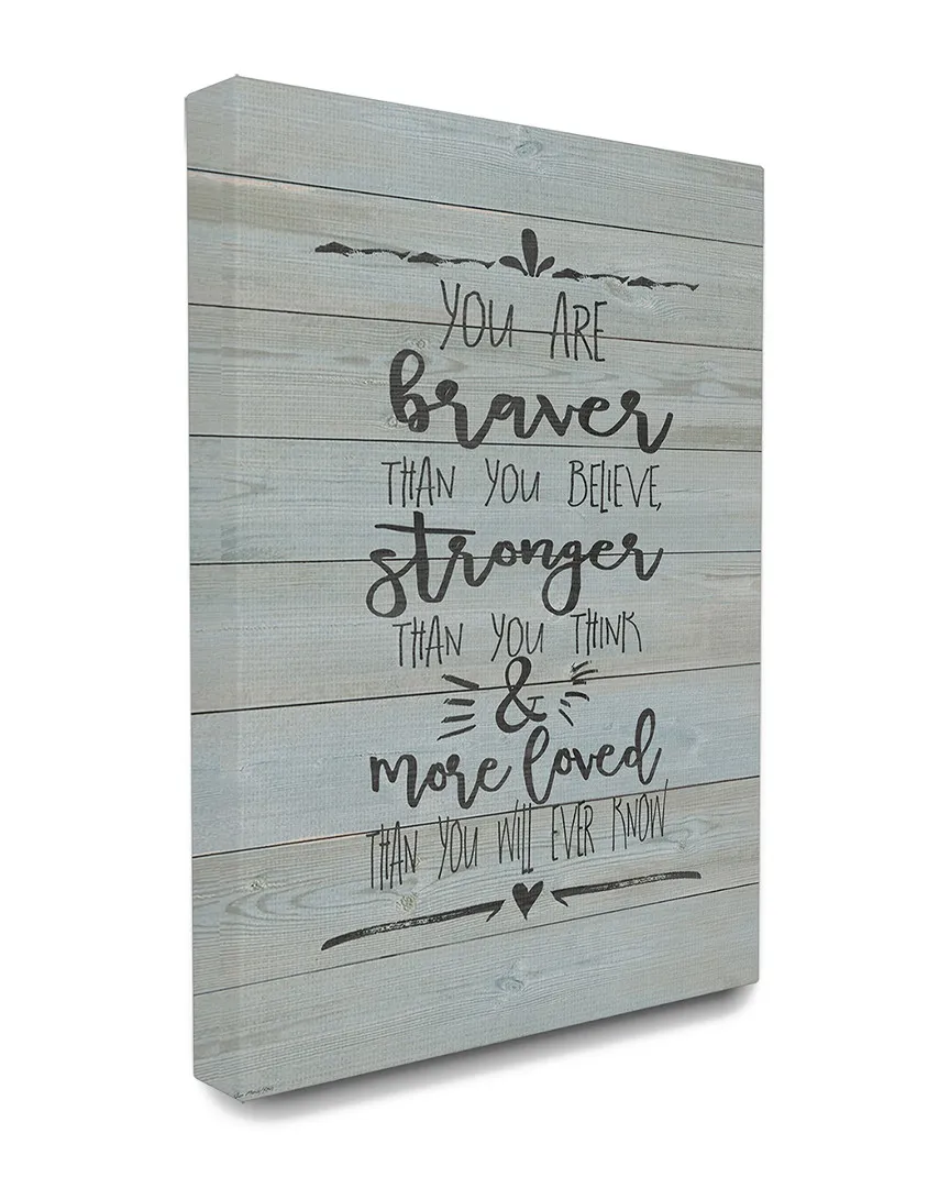 You Are Braver Stronger and More Loved Canvas Art