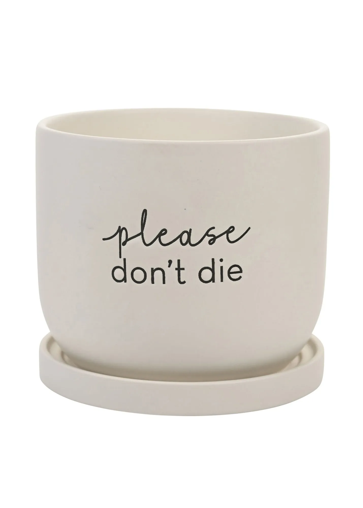 Please Don't Die Ceramic Plant Pot - White product