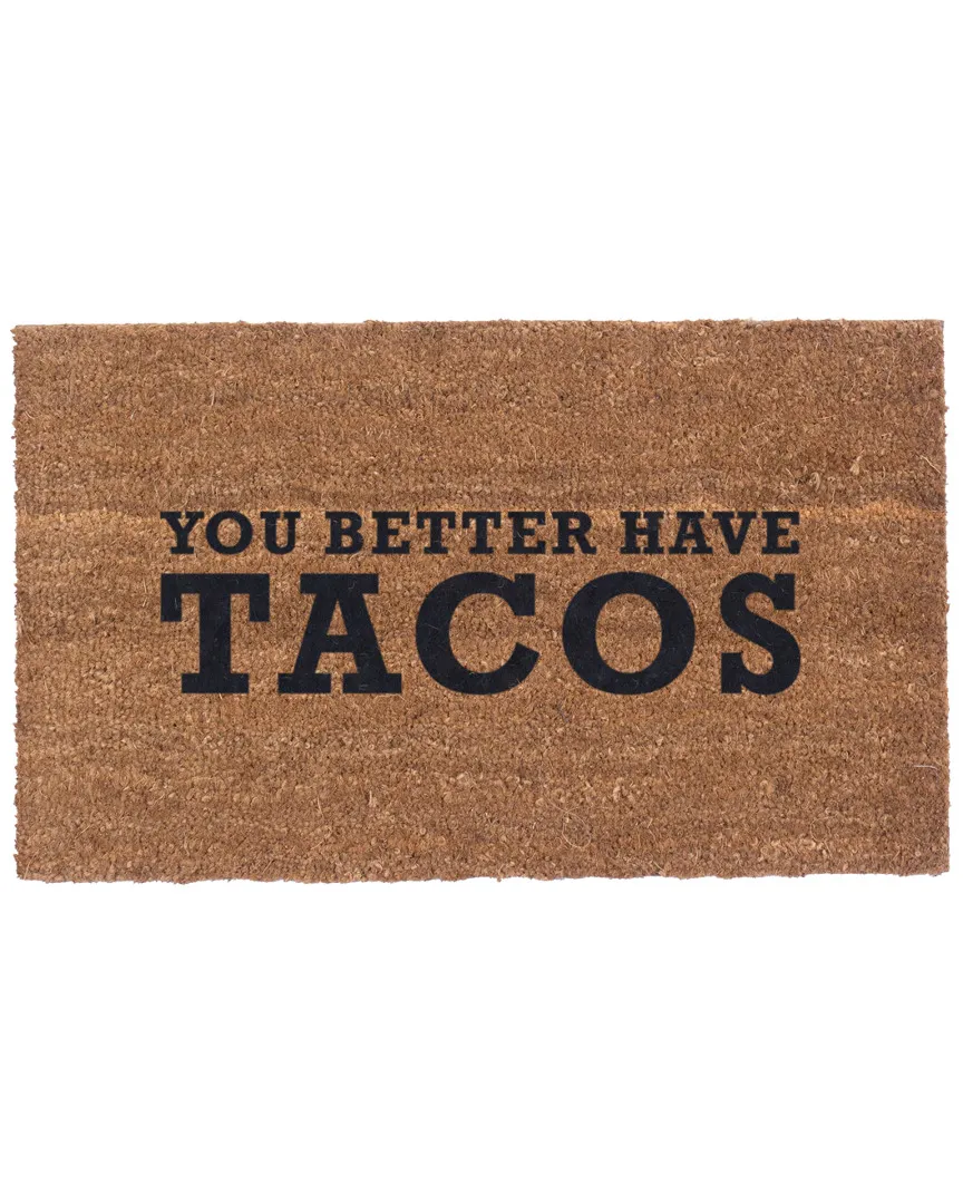 You Better Have Tacos Doormat - Natural, Coir