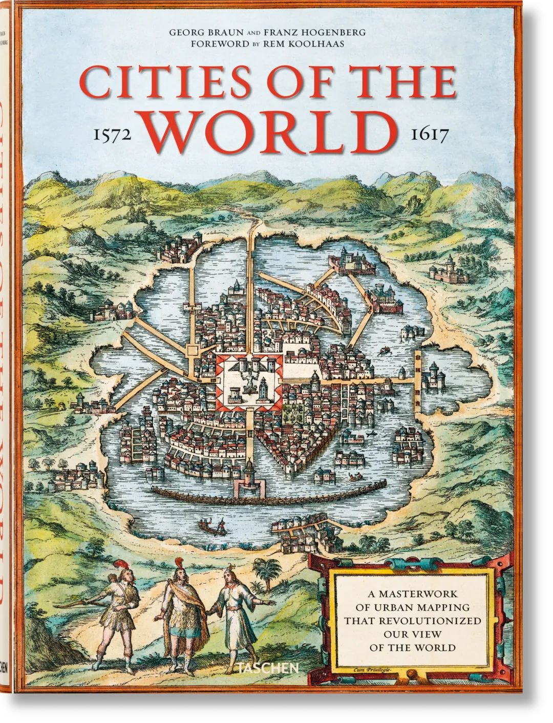 Braun/Hogenberg Villes du monde by Taschen