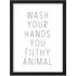 Filthy Animal Funny Toilet Sign Framed Wall Art Print - White