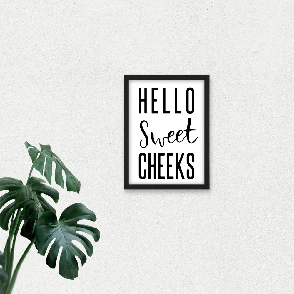 Hello Sweet Cheeks A4 Framed Wall Art Print - White