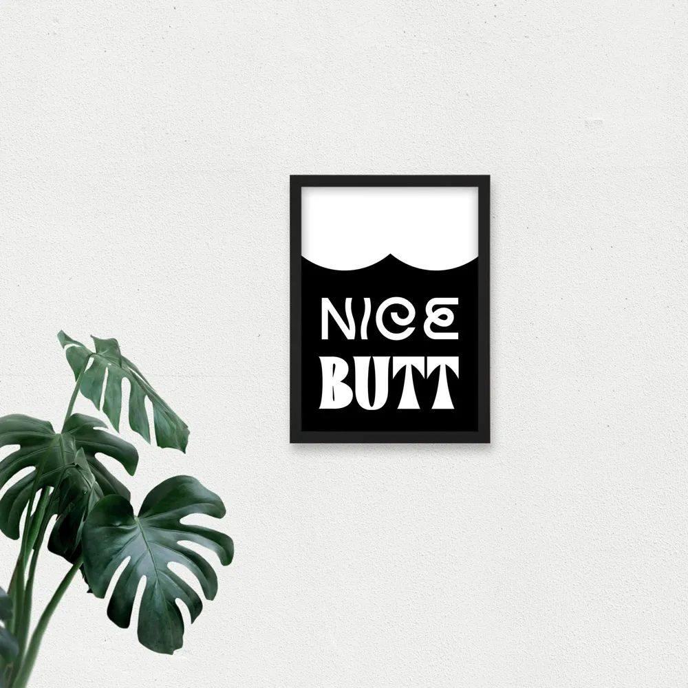 Nice Butt Funny Toilet Sign Framed Wall Art Print - Black