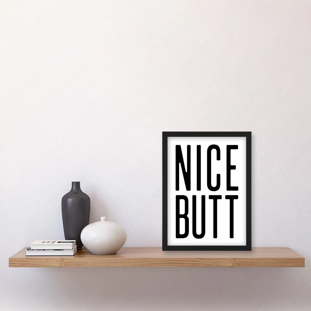 Nice Butt Funny Toilet Sign Framed Wall Art Print - White