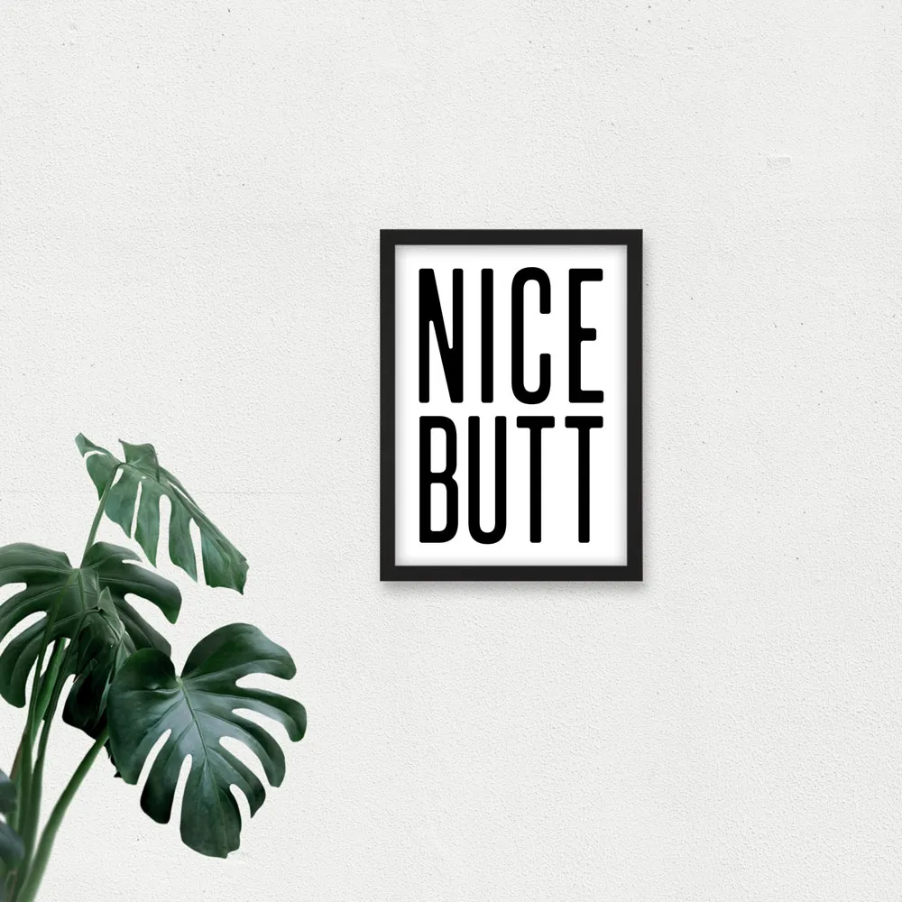 Nice Butt Funny Toilet Sign Framed Wall Art Print - White