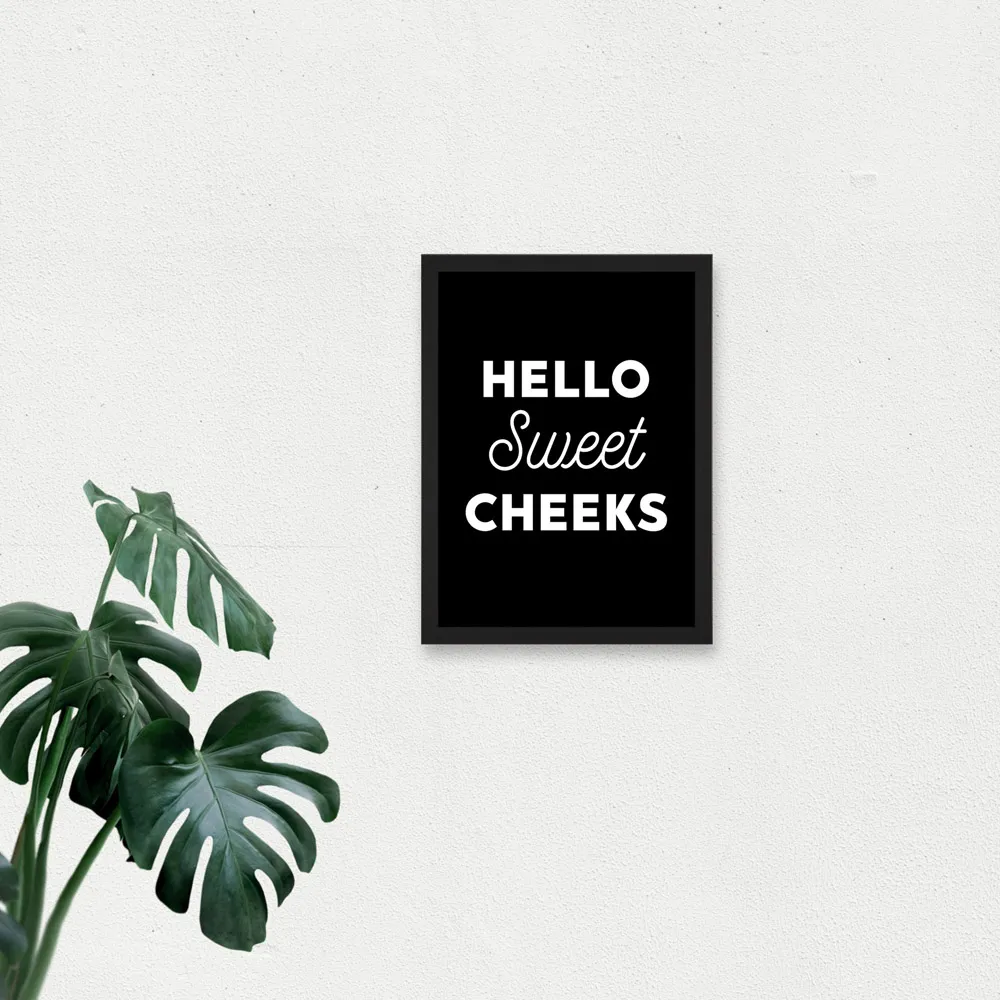 Sweet Cheeks Toilet Sign A4 Framed Wall Art Print - Black