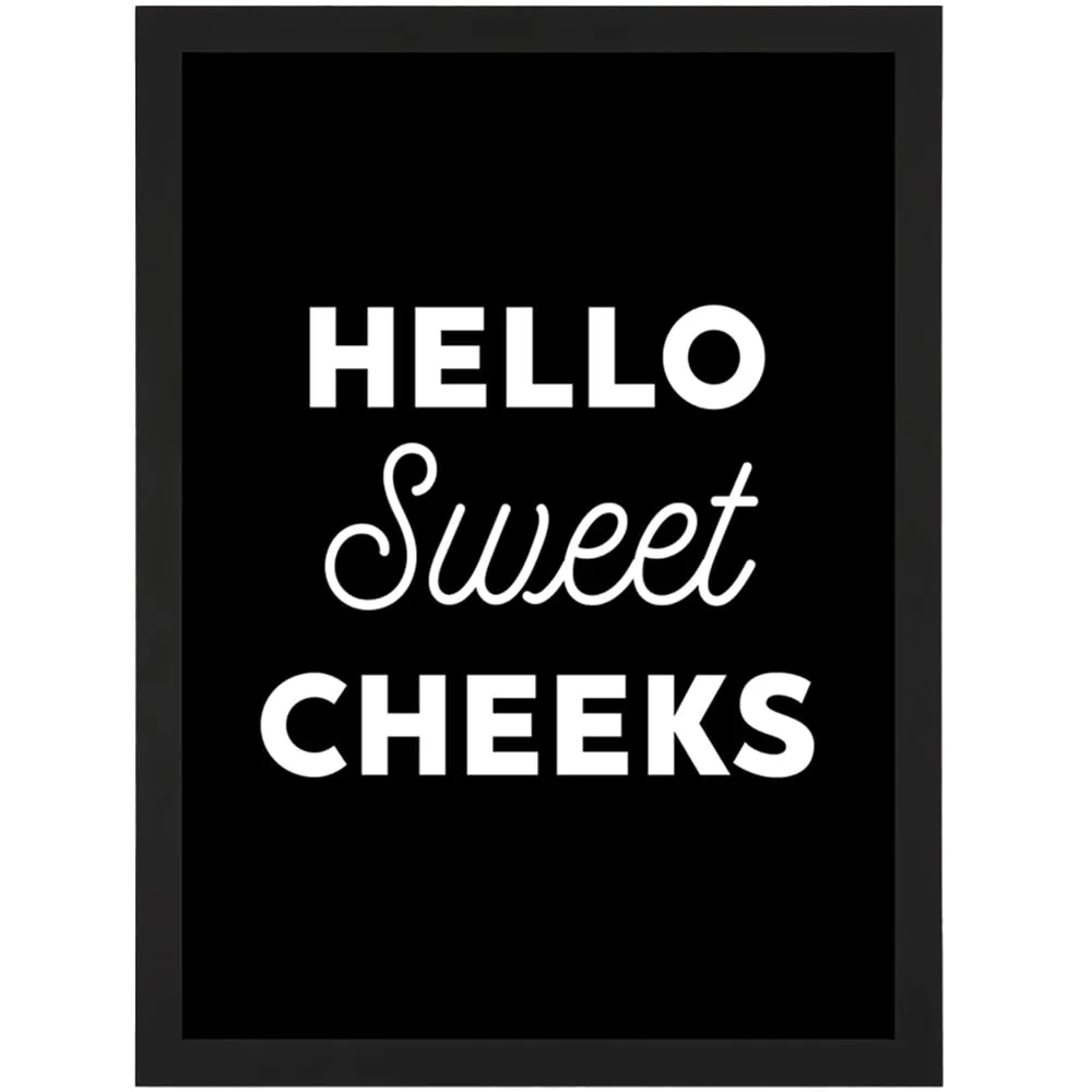 Sweet Cheeks Toilet Sign A4 Framed Wall Art Print - Black