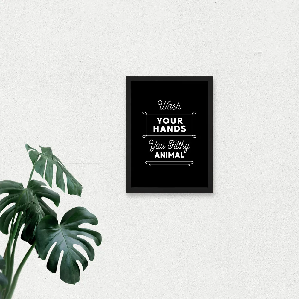 Wash Your Hands Funny Toilet Sign Framed Wall Art Print - Black