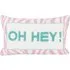 Oh Hey Cushion - Pink