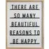 3D Reasons To Be Happy Framed Wall Plaque - White