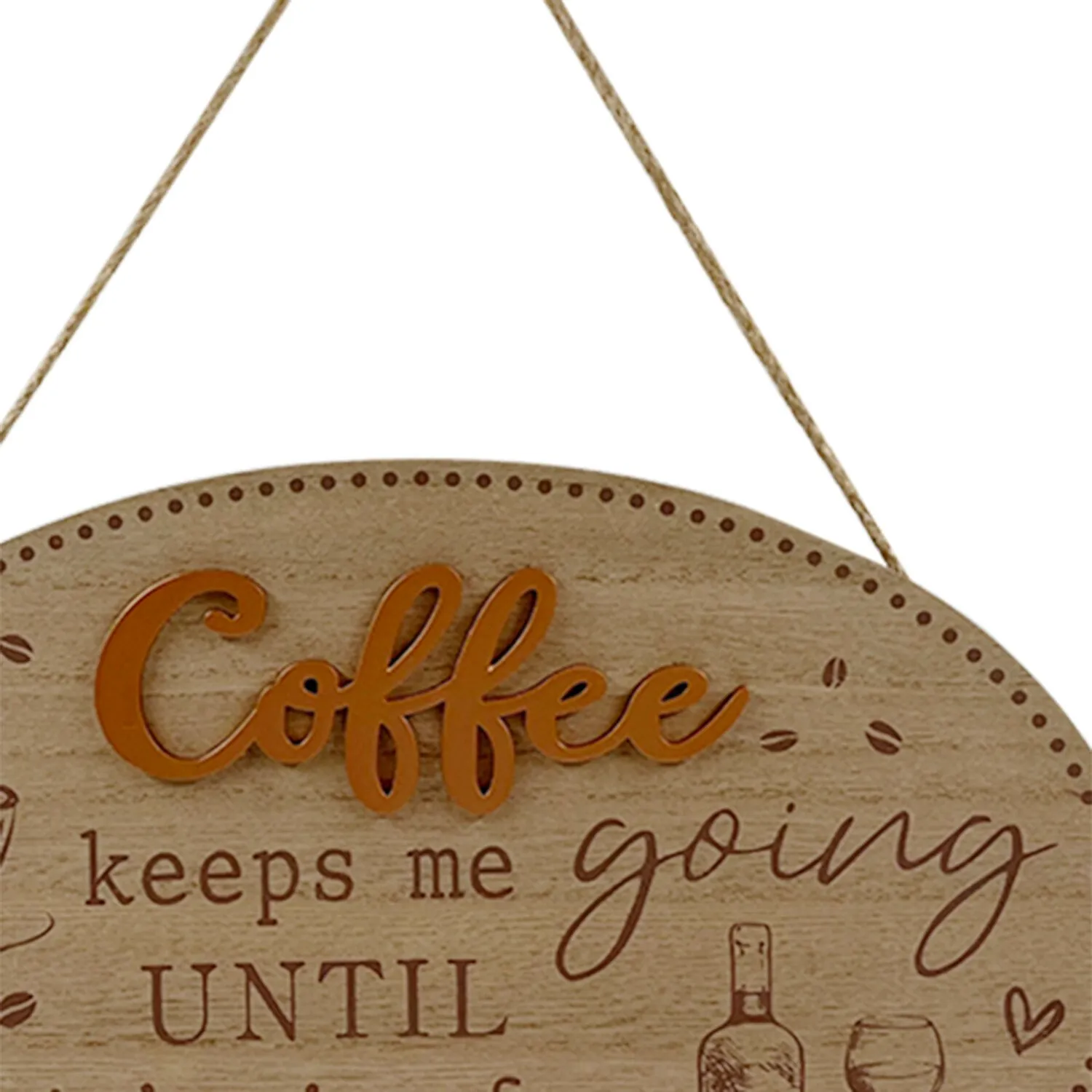 Coffee Slogan Hanging Plaque