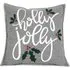 Holly Jolly Embroidered Cushion - Grey