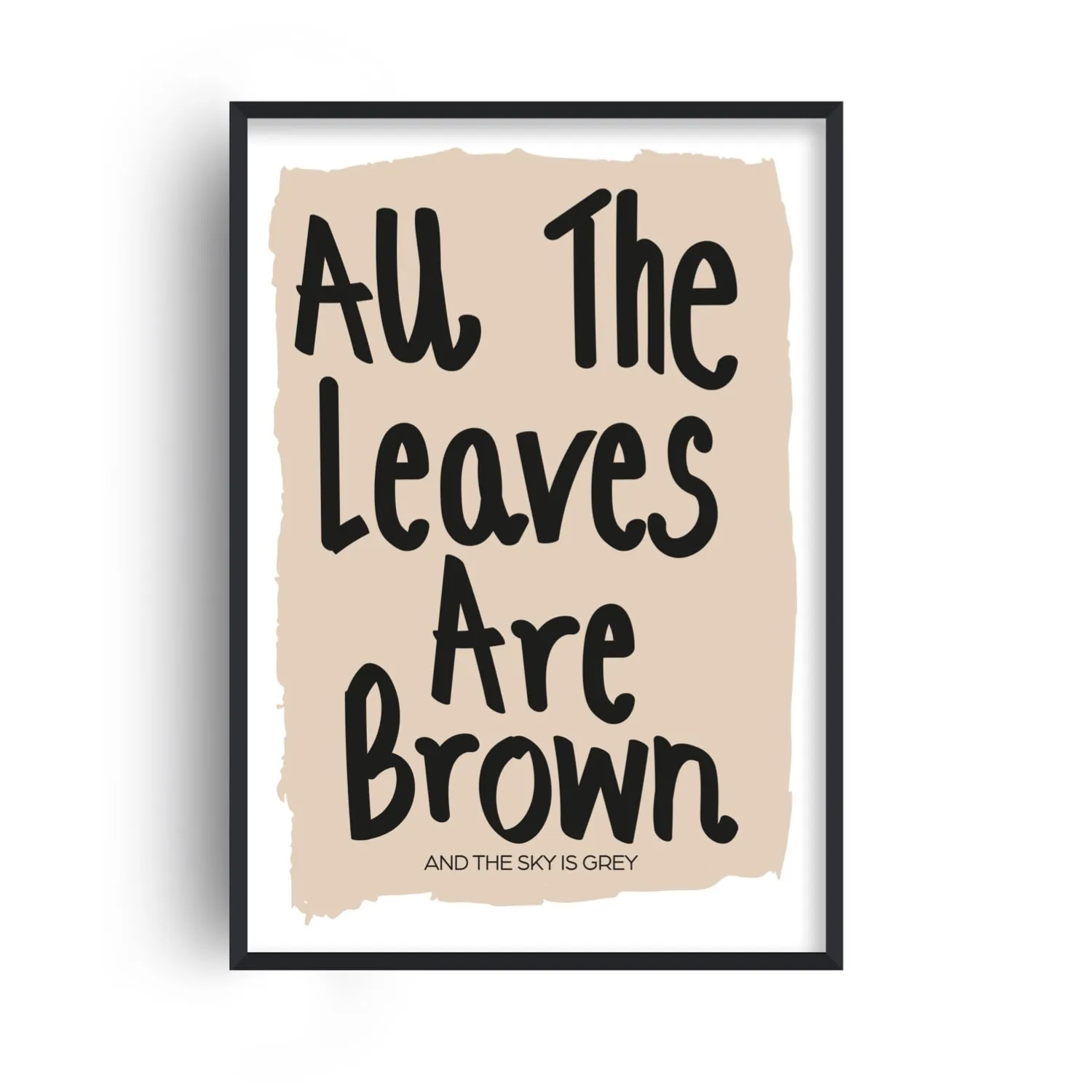 All The Leaves Are Brown A3 Art Print - Brown