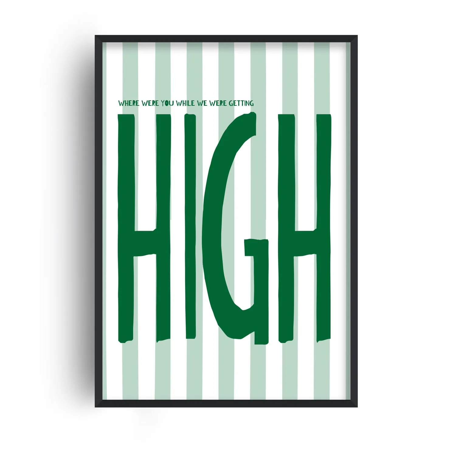 Getting High Oasis A4 Art Print - Green