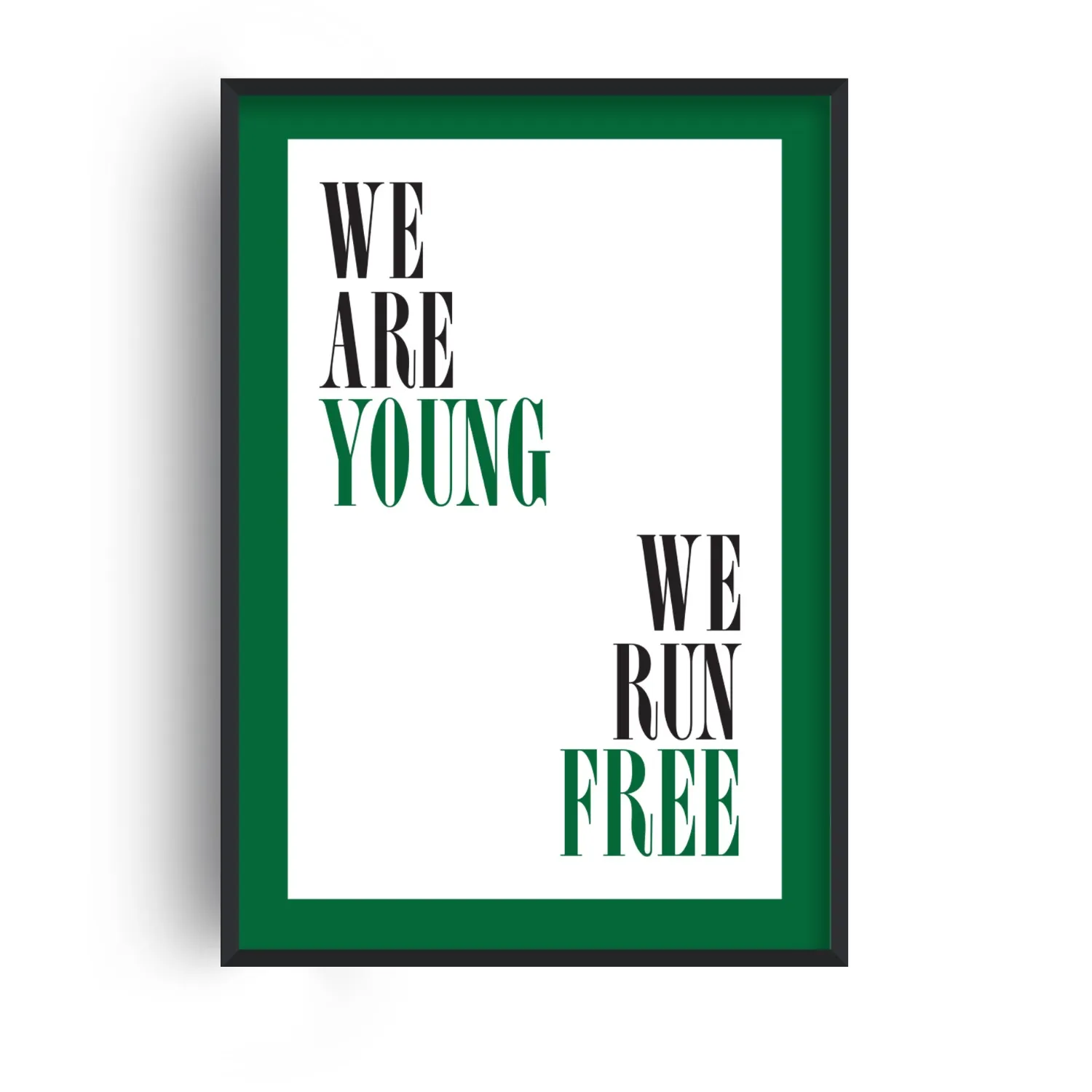 We Are Young We Run Free A2 Giclée Art Print - Black/Green