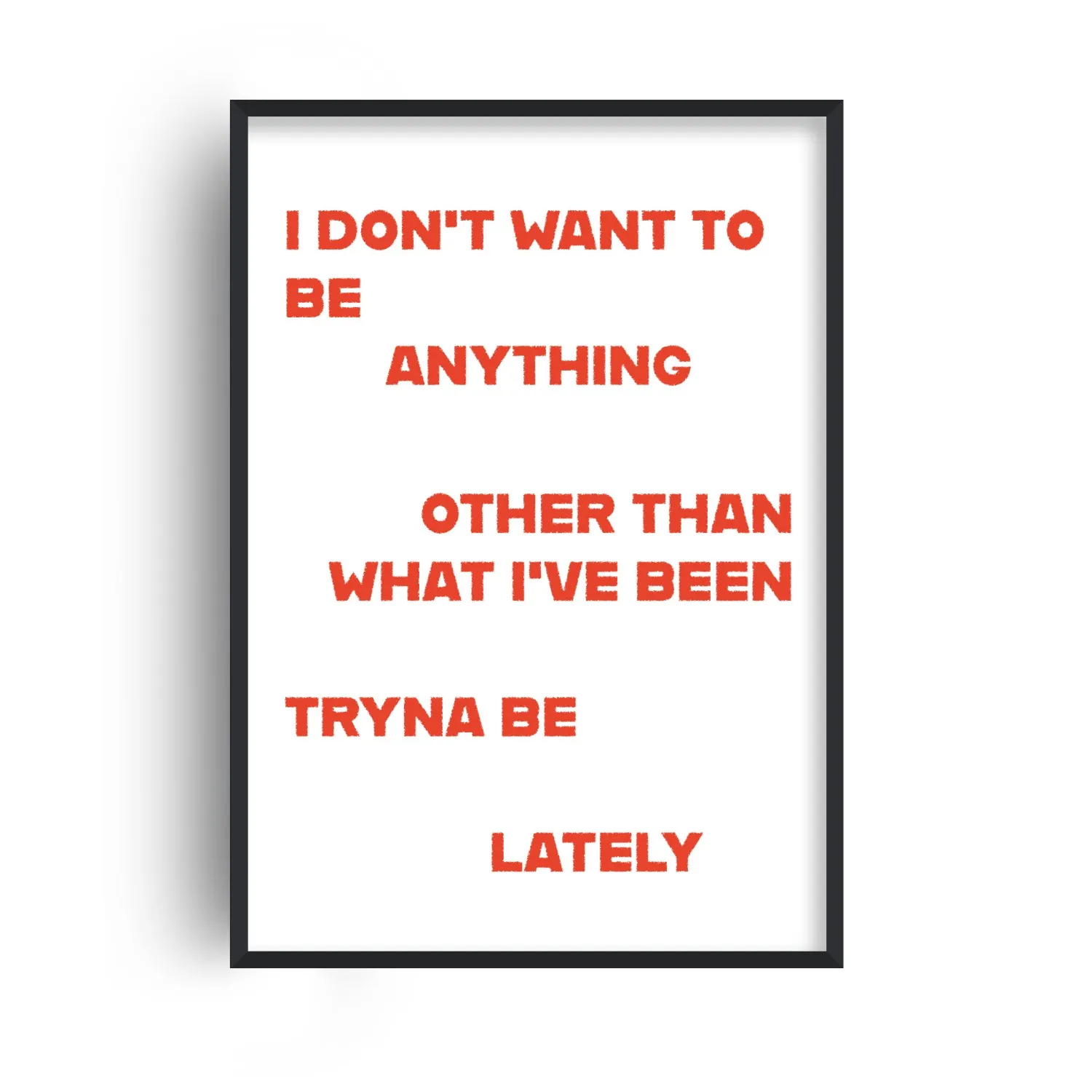 What I've Been Tryna Be Lately A2 Giclée Art Print - Red