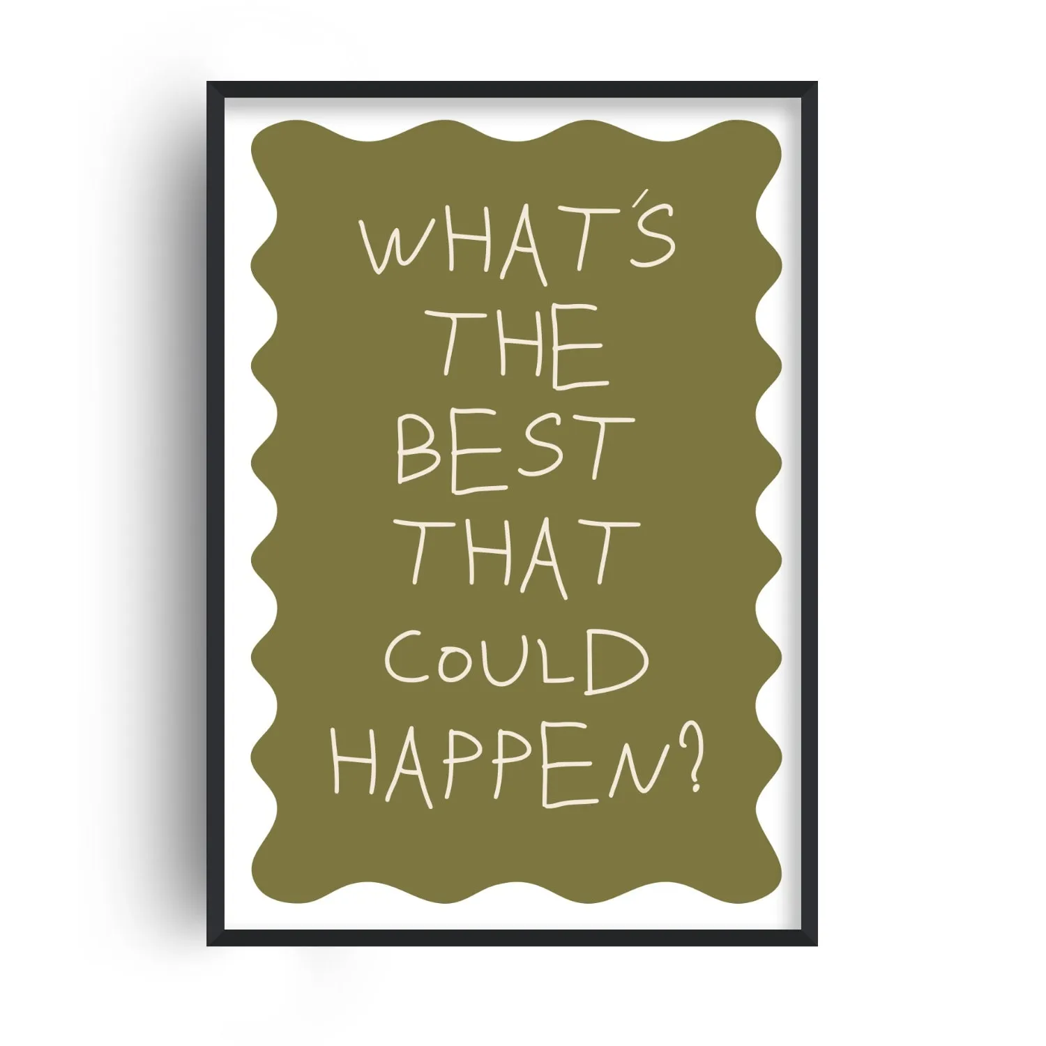 What's The Best That Could Happen A4 Art Print - Green