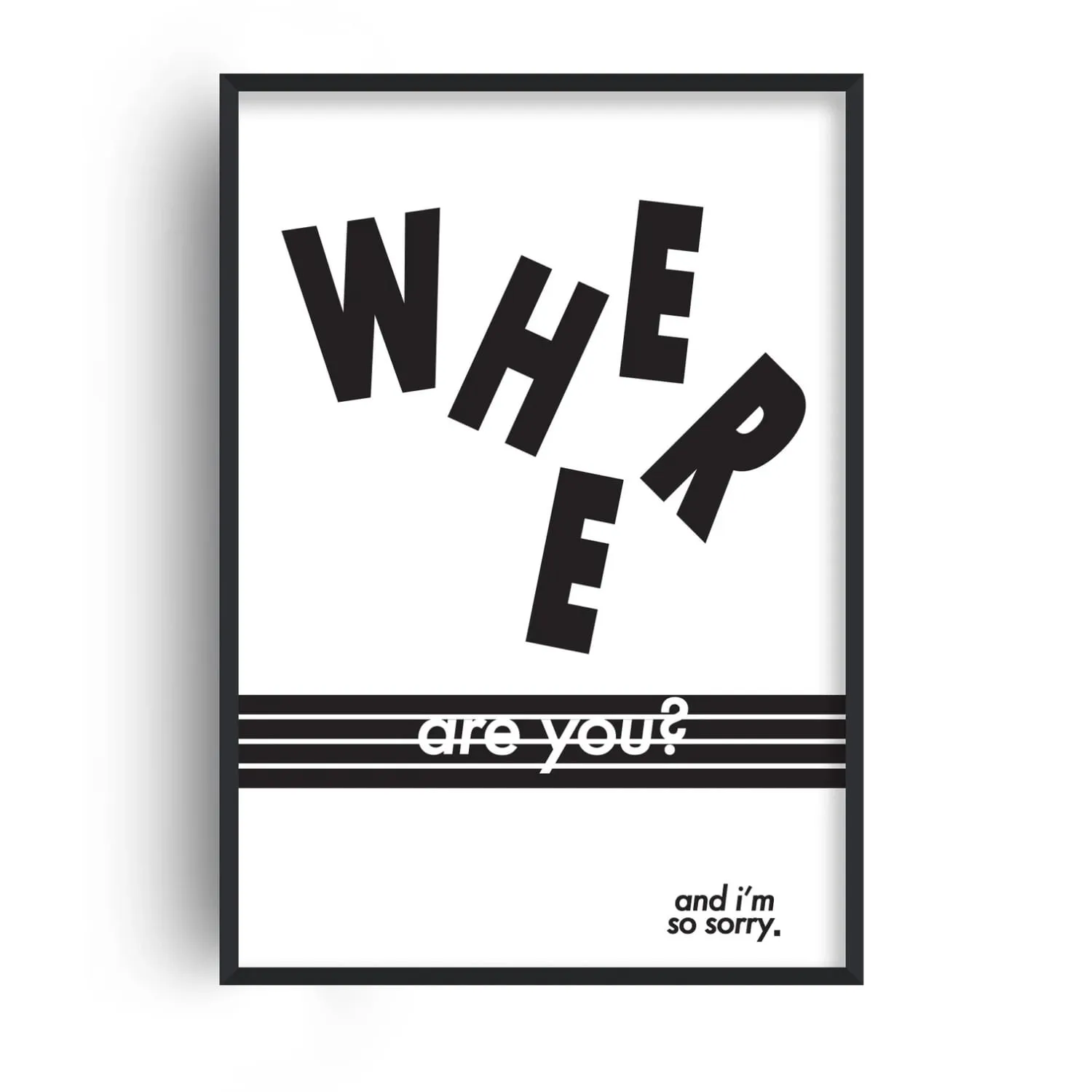 Where Are You A4 Giclée Art Print - Black/White