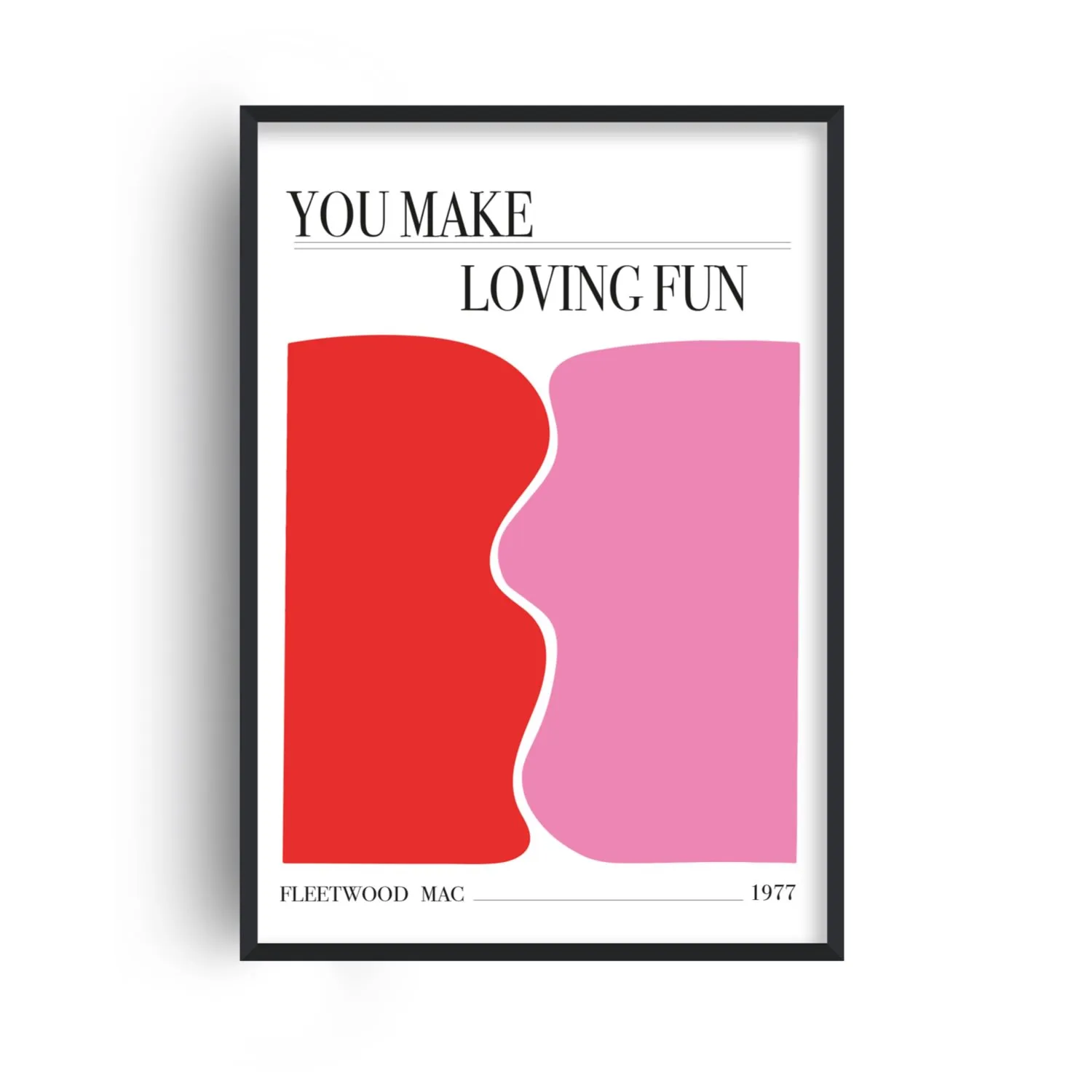 You Make Loving Fun A3 Art Print - Pink image