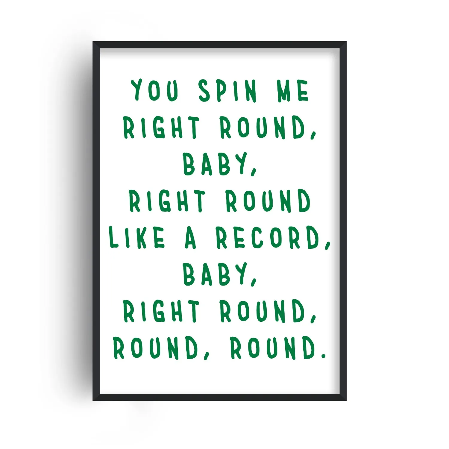 You Spin Me Right Round A2 Giclée Art Print - Green