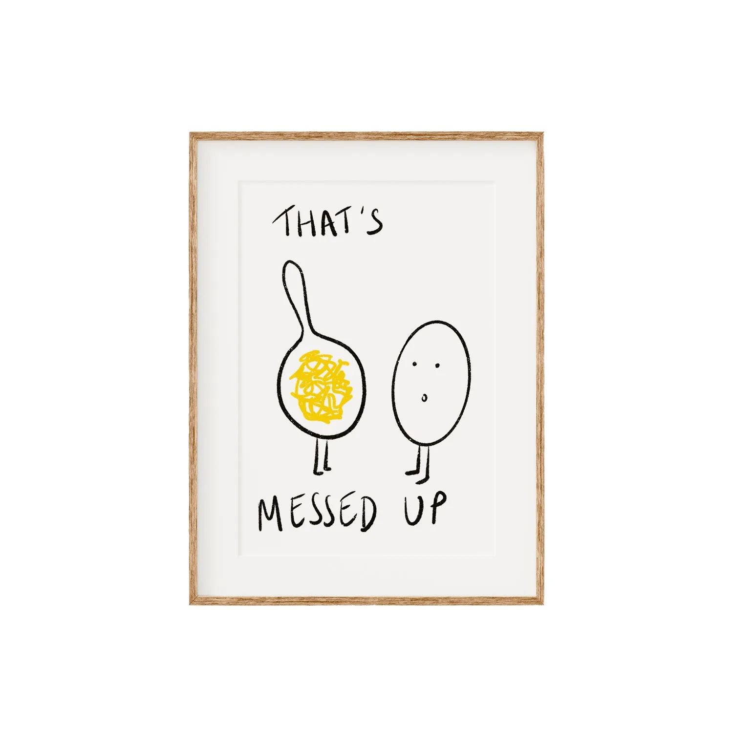 That's Messed Up A3 Print - 297 x 420mm