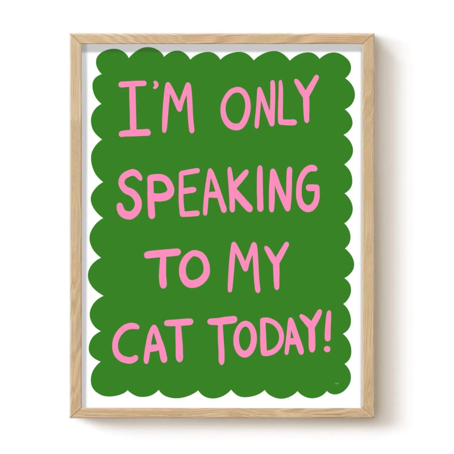 Only Speaking To My Cat A4 Art Print - Matte Paper image