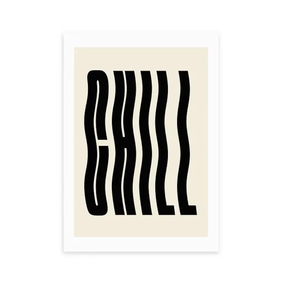 Chill Art Print with Frame Options - Black