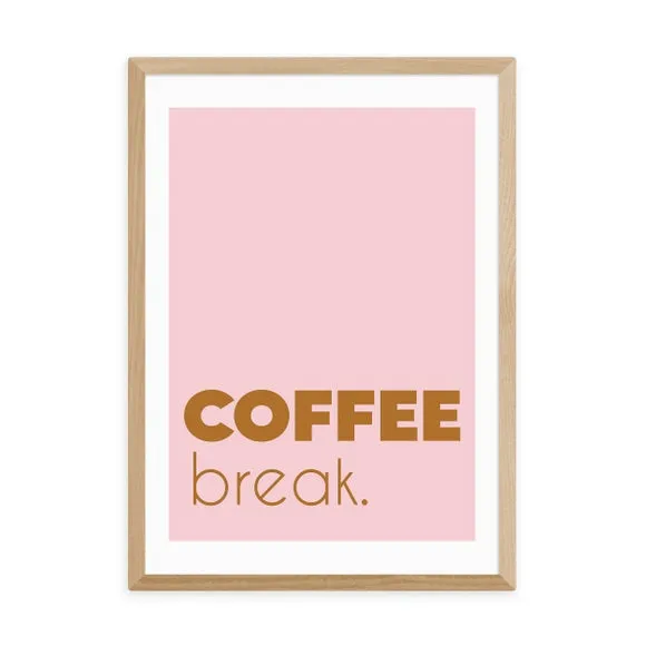 Coffee Break Typography Print - Pink