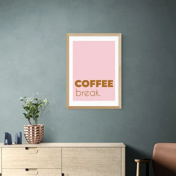 Coffee Break Typography Print - Pink