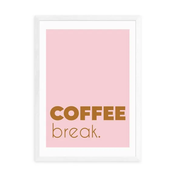 Coffee Break Typography Print - Pink